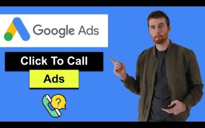 Digital Advertising Tutorials – Click To Call Google Ads (2022) – How To Create Click To Call Ads In Google Ads
