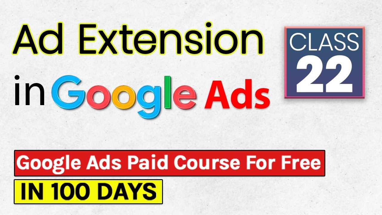 Google Ads Ad Extensions Explained | Google Ads Course | itClick |Part#22