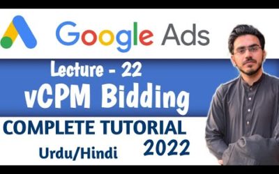 Digital Advertising Tutorials – Google Ads Course | vCPM Bidding in Display Ads | Part-22 | Google Ads Tutorial 2022