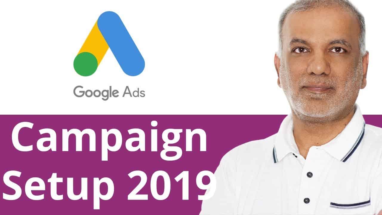 Google Ads Tutorial | Google Ads Campaign Setup 2020