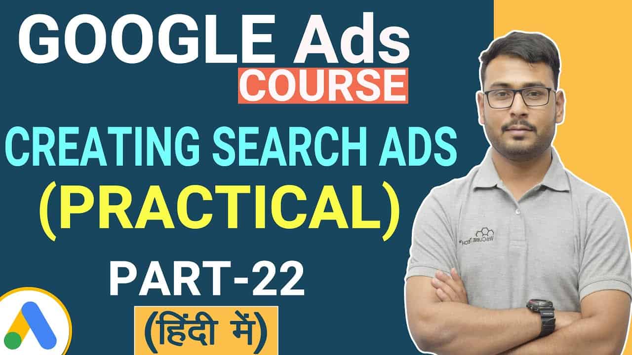 How to Create Search Ads - Practical | Google Ads Tutorial