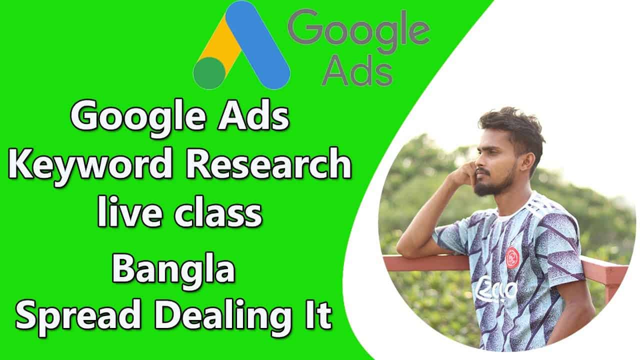 How to Research Google Ads Keywords | Spread Dealing It