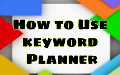 Digital Advertising Tutorials – How to Use keyword Planner || Complete Tutorial on keyword Planner