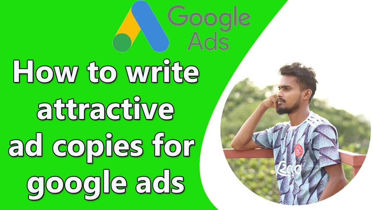 How to Write Ad Copy For Google Ads Campaign | Google Ad Copies | Spread Dealing It