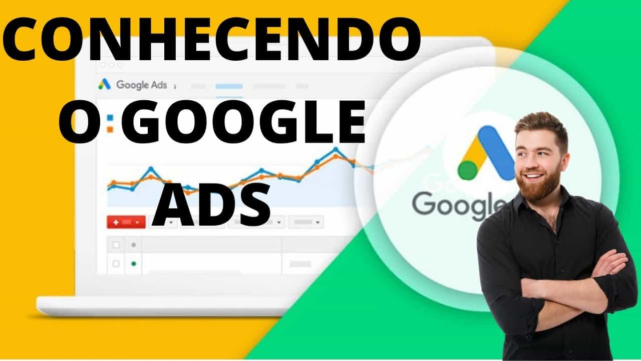 Introdução ao Google Ads - Google Ads o que é? Compreenda