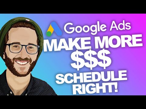 MAKE MORE $ with GoogleAds Schedule like THIS! 2022