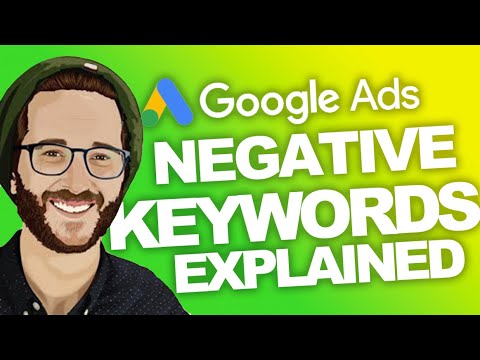 TUTORIAL: NEGATIVE Keywords and How to Use Them Google Ads 2022