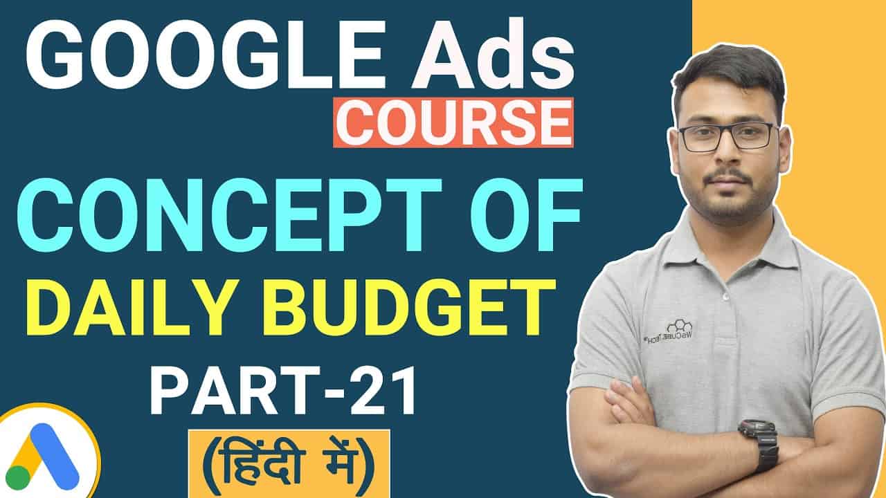 The Concept of Daily Budget in Google ads | Complete Tutorial