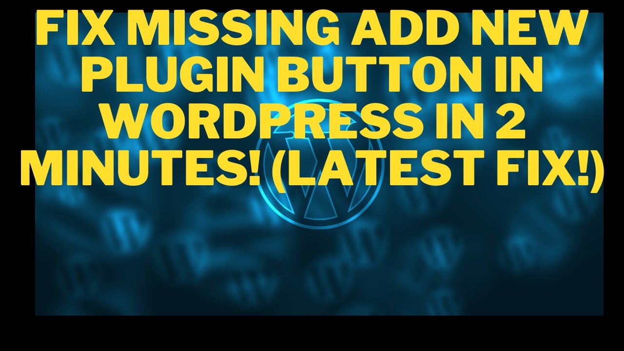 Fix Missing Add New Plugin Button in Wordpress (LATEST FIX!)