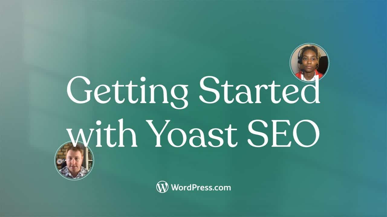 Getting started with Yoast SEO on WordPress.com | Happiness Engineered