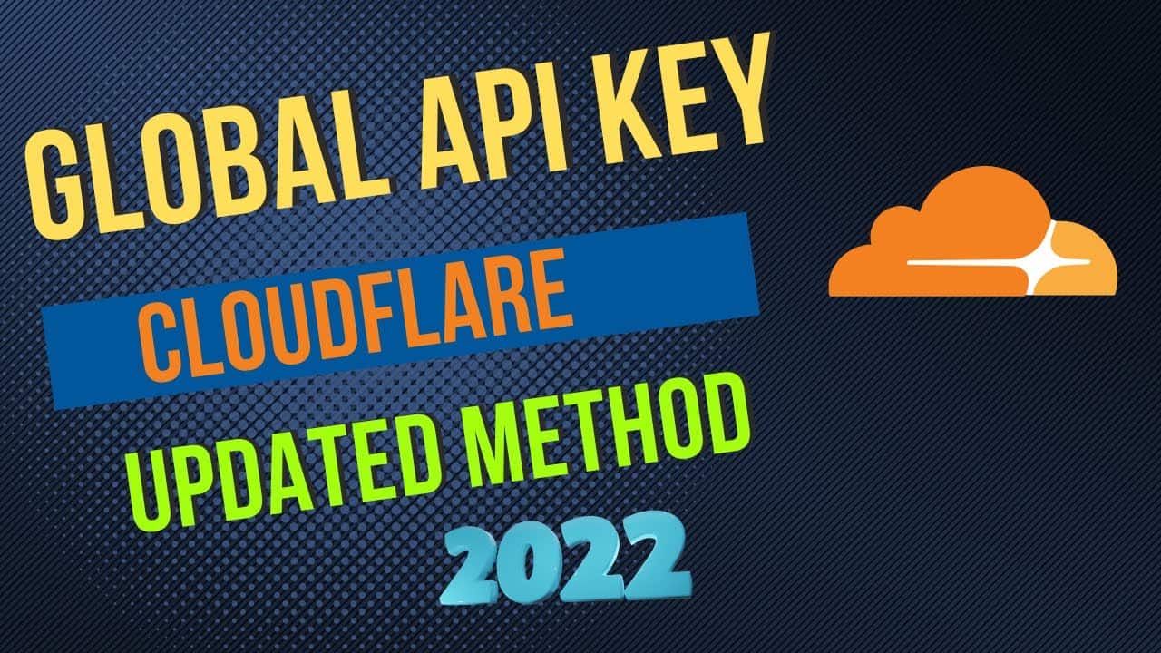 Global API Key Cloudflare 2022 | How to Get Cloudflare Global API Key (Updated Method)