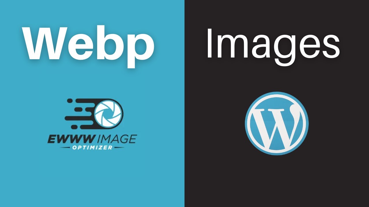 How To Use Webp Images in WordPress with the EWWW Image Optimizer Plugin