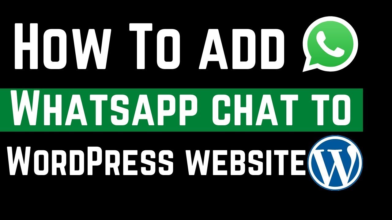 How to Add WhatsApp Chat to WordPress Website | 2022 |