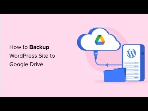 How to Backup WordPress Site to Google Drive