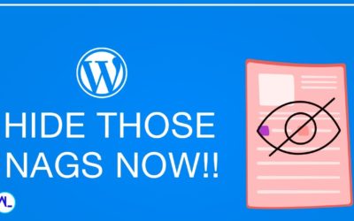 How to Remove WordPress Admin Notices and Nag Screens (YOU NEED THIS!)