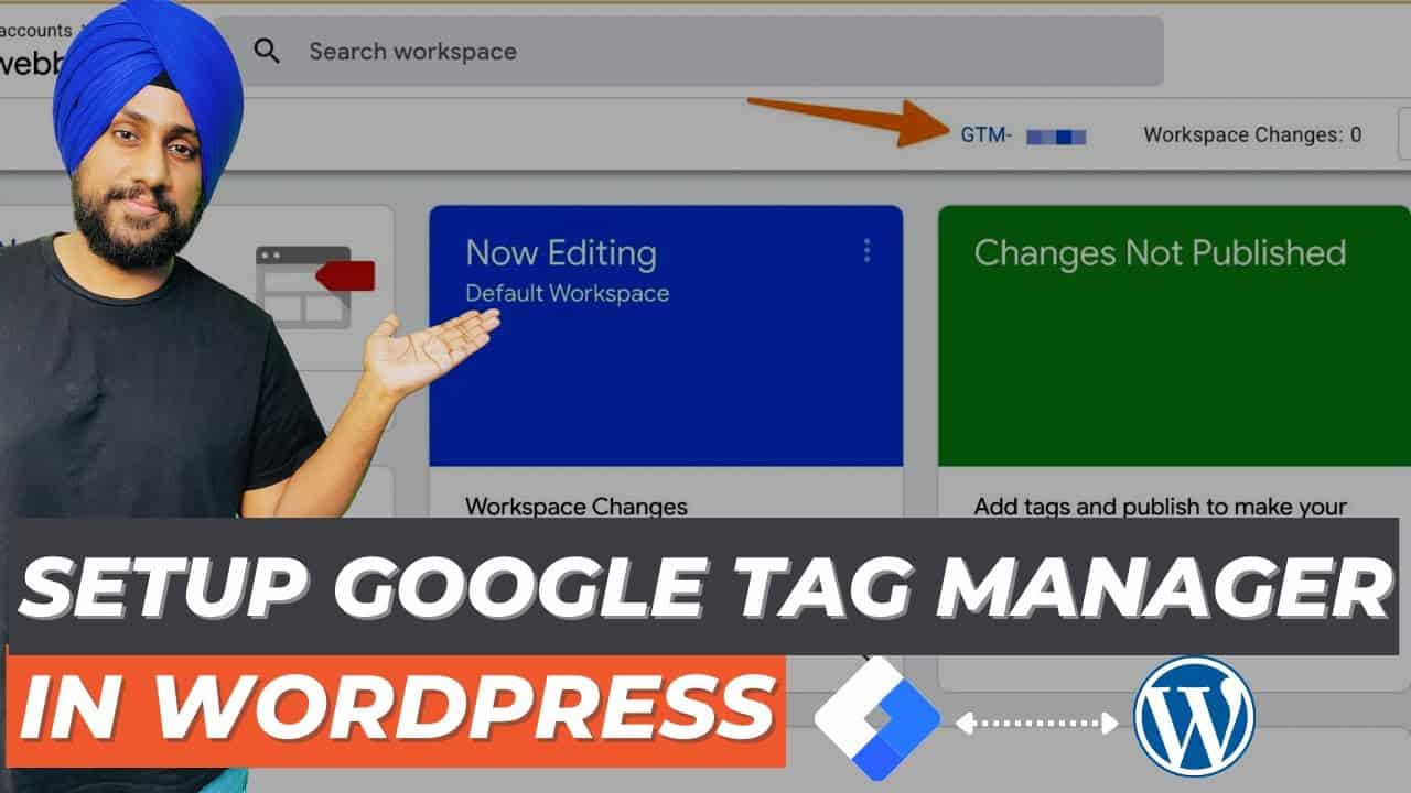 How to Setup Google Tag Manager in WordPress (Without Errors) | GTMWP