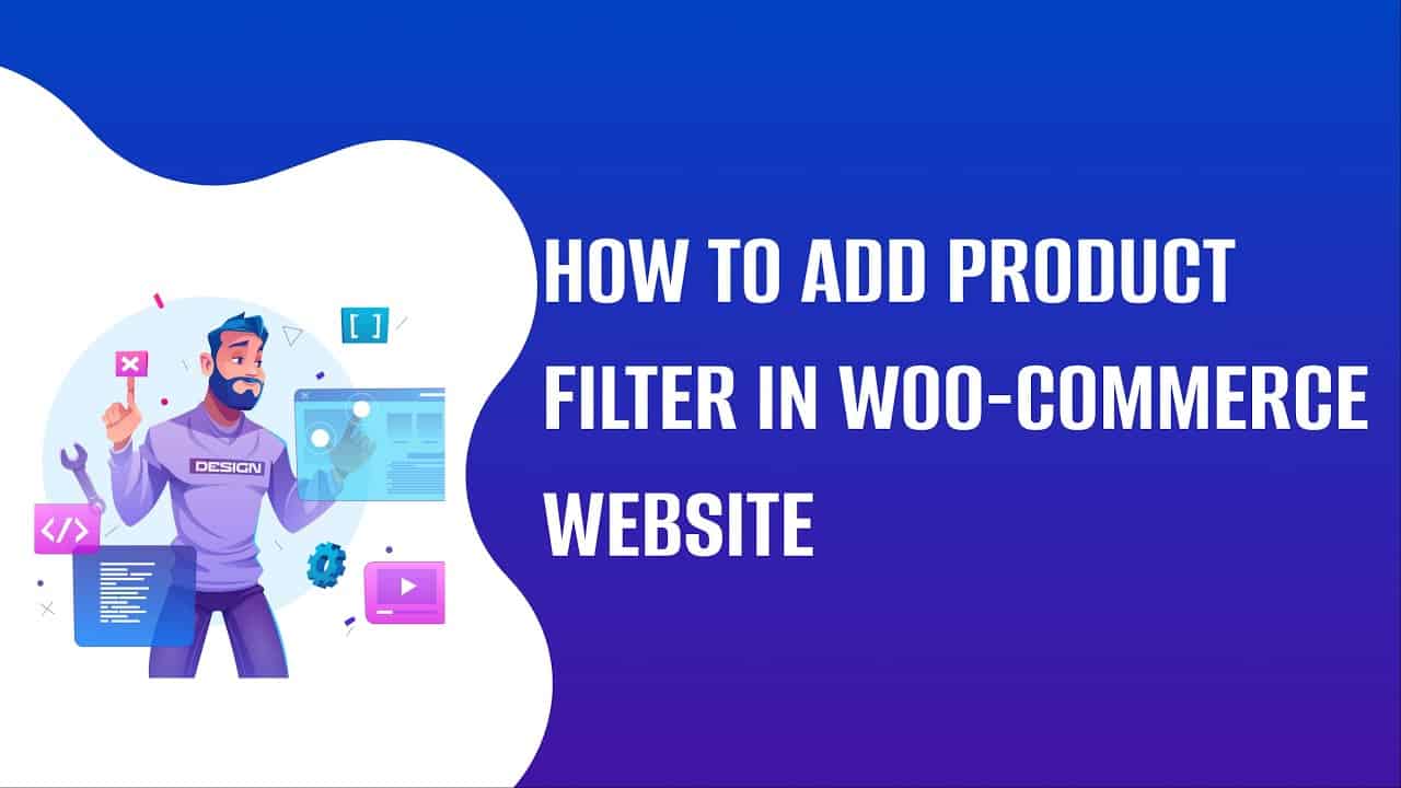 How to add  a WooCommerce Product Filter Feature to your eCommerce Website | EducateWP 2022