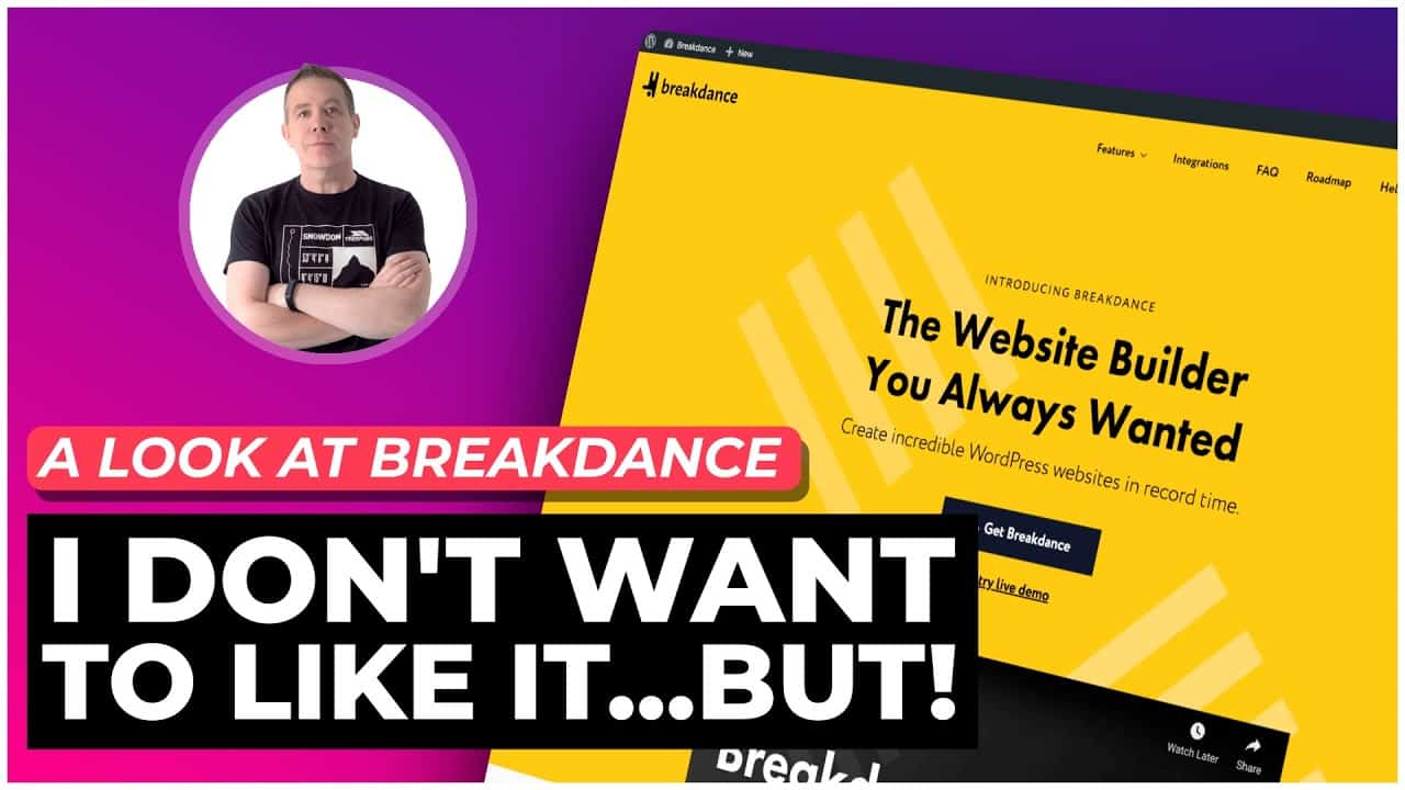 I Don't Want To Like It.... Breakdance WordPress Builder