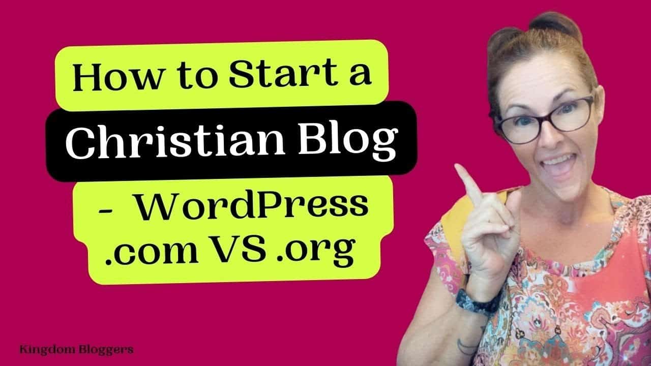 Start a Christian Blog | WordPress.com vs WordPress.org
