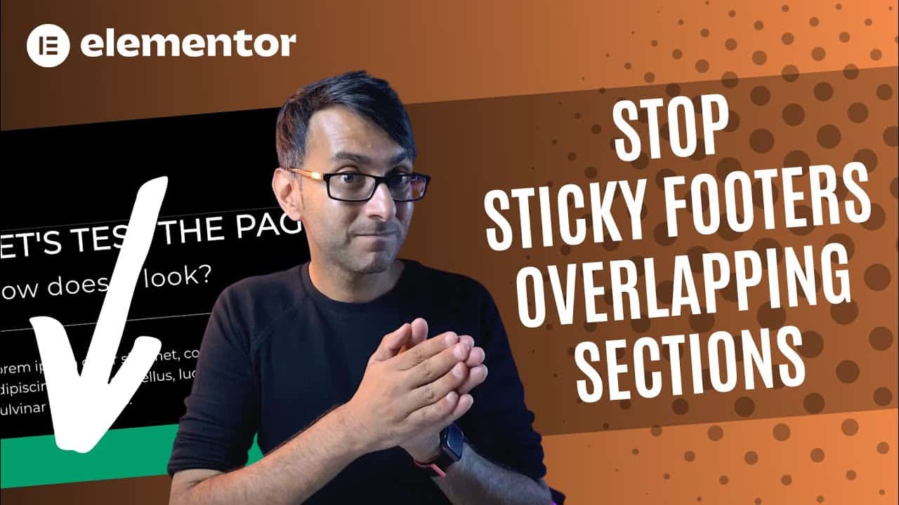 Stop Sticky Footers from Overlapping some Sections - Elementor Wordpress Tutorial