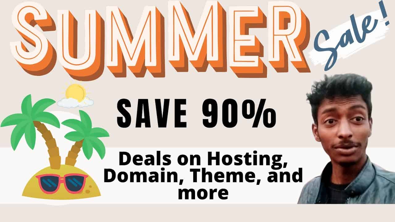 Summer Sale Offers - Get Deals on Web Hosting, Themes, Plugins & Much More.