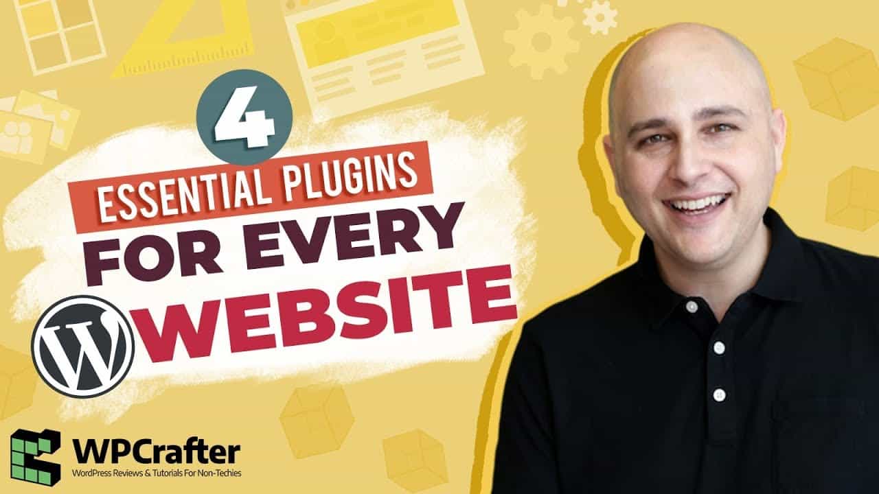 The 4 Essential Plugins For Every WordPress Website