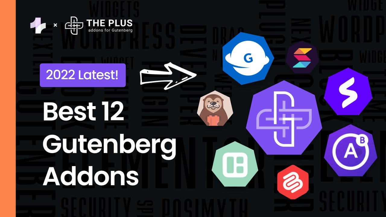 Top 12 Gutenberg Blocks Plugin for 2022 for Page Builder Experience | Future of WordPress