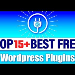Top 15 Best Free Wordpress Plugins For 2022 (Needful For Website)