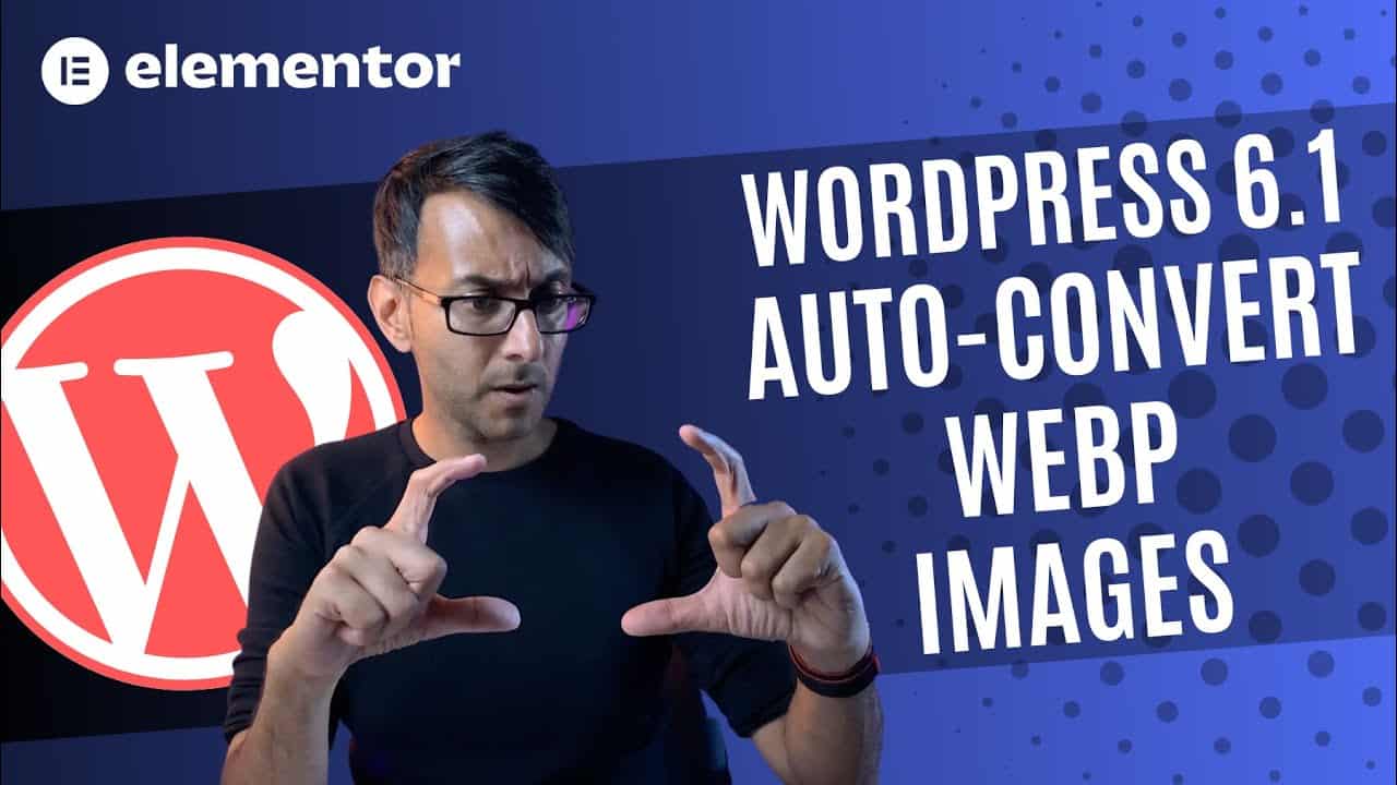 Wordpress 6.1 will Automatically Convert JPEG Images to WebP