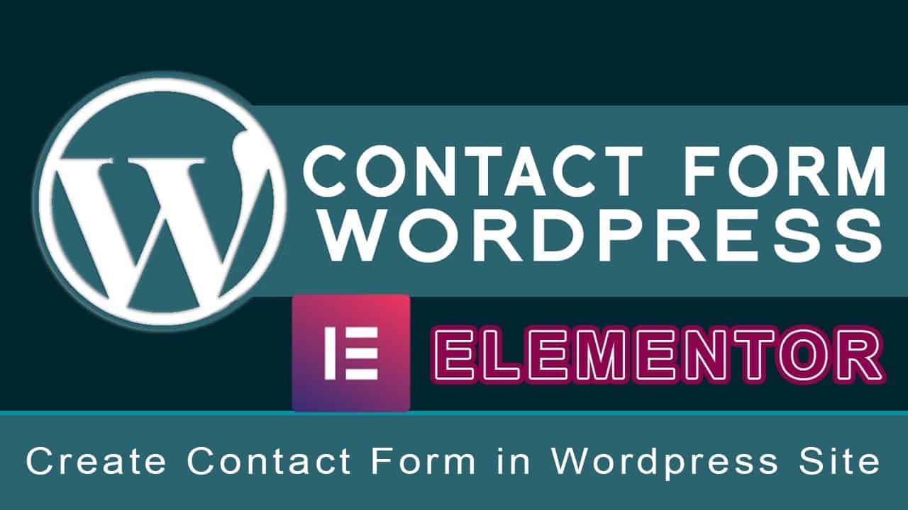 Wordpress Elementor Contact Form Create Contact Form Wordpress with Elementor Tutorial 2022