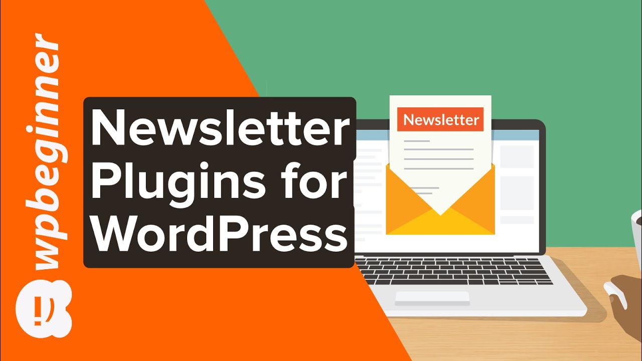 6 Best WordPress Newsletter Plugins, Easy to Use and Powerful