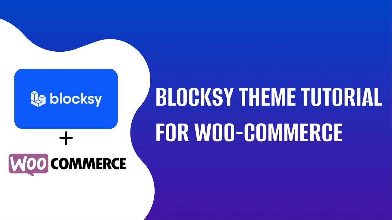 Blocksy Theme Tutorial for Woo-Commerce Website | EducateWP 2022
