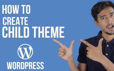 Create A Child Theme in WordPress: A Step by Step Guide