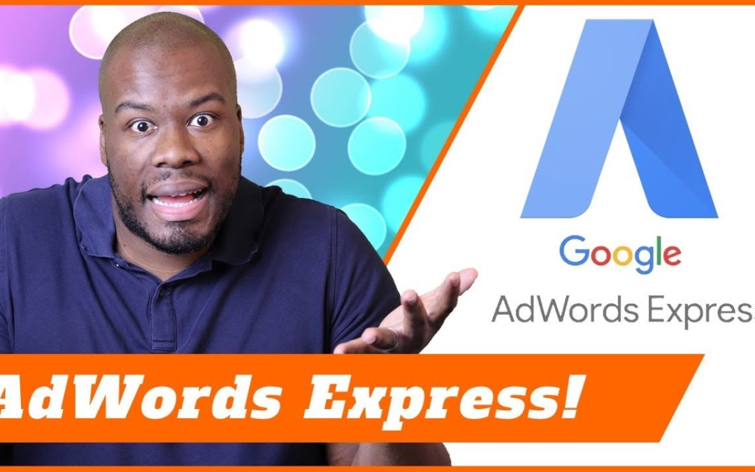 Digital Advertising Tutorials – AdWords Express Tutorial 2019 – Full Setup Walkthrough