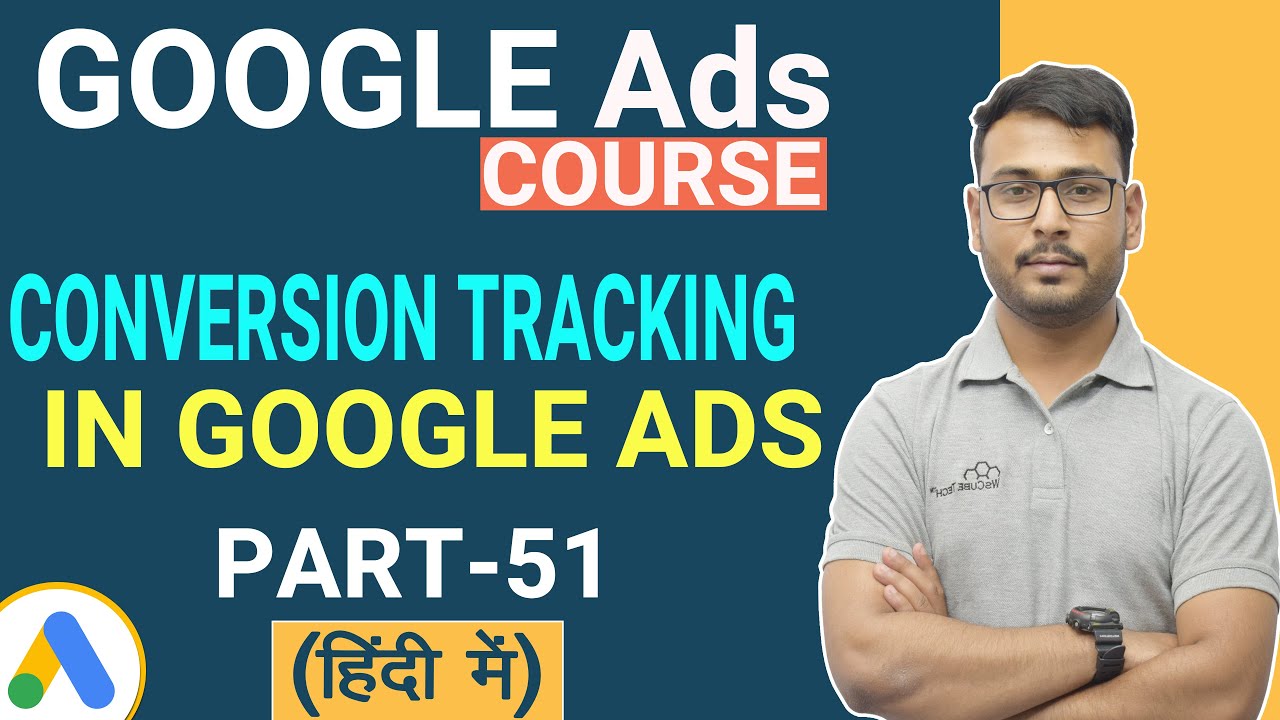 Conversion Tracking in Google Ads (Hindi)