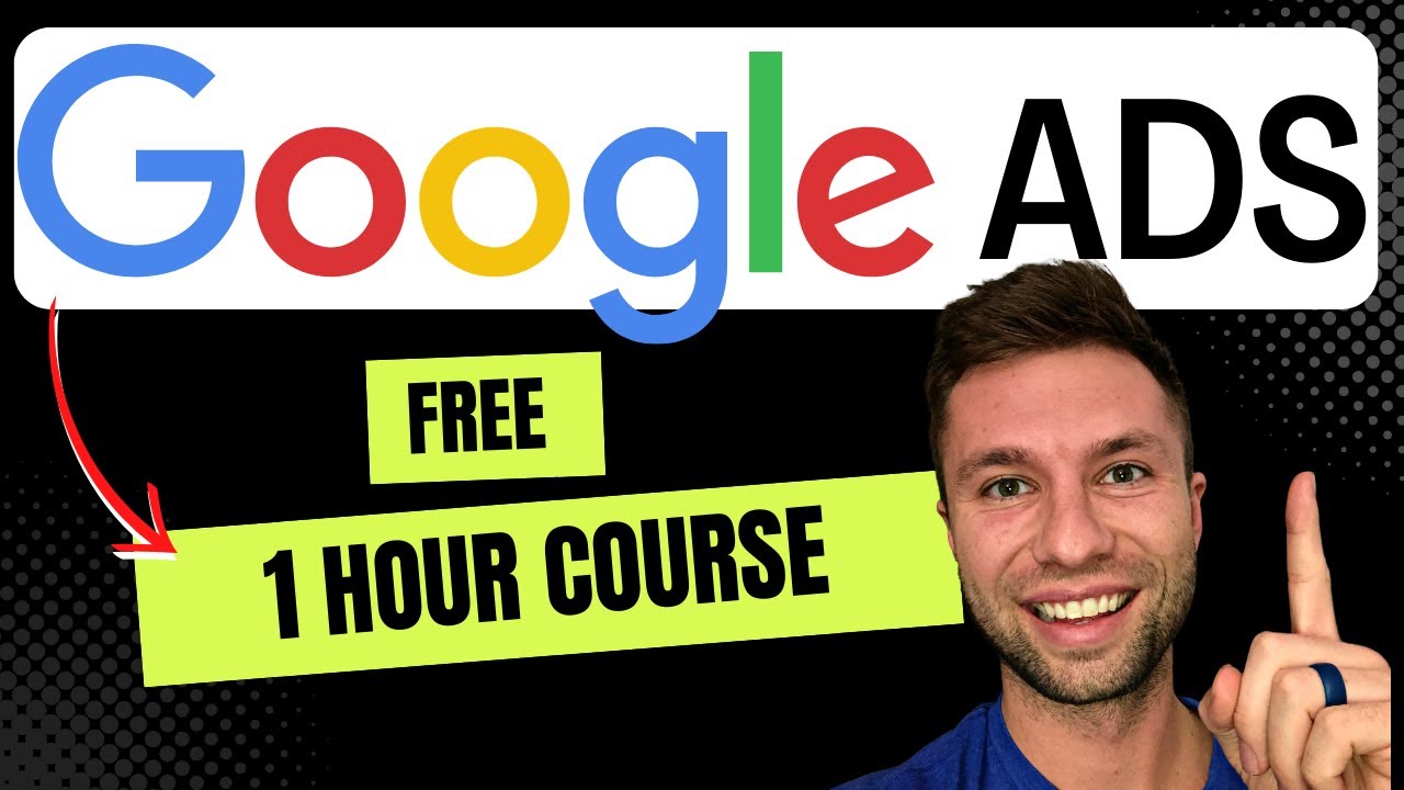 Google Ads Course 2022 (Adwords) - The Beginner's Guide to Advertising on Google