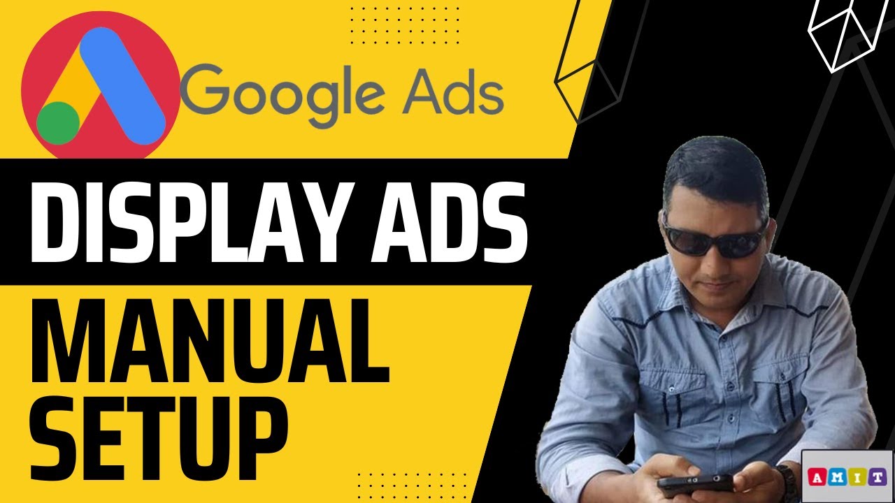 Google Display Ads Manually Set Up in Right Way with Banner Design Tips [Bengali 2022]