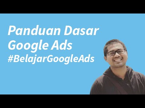 Digital Advertising Tutorials – Panduan Beriklan di Google Ads Khusus untuk Pemula