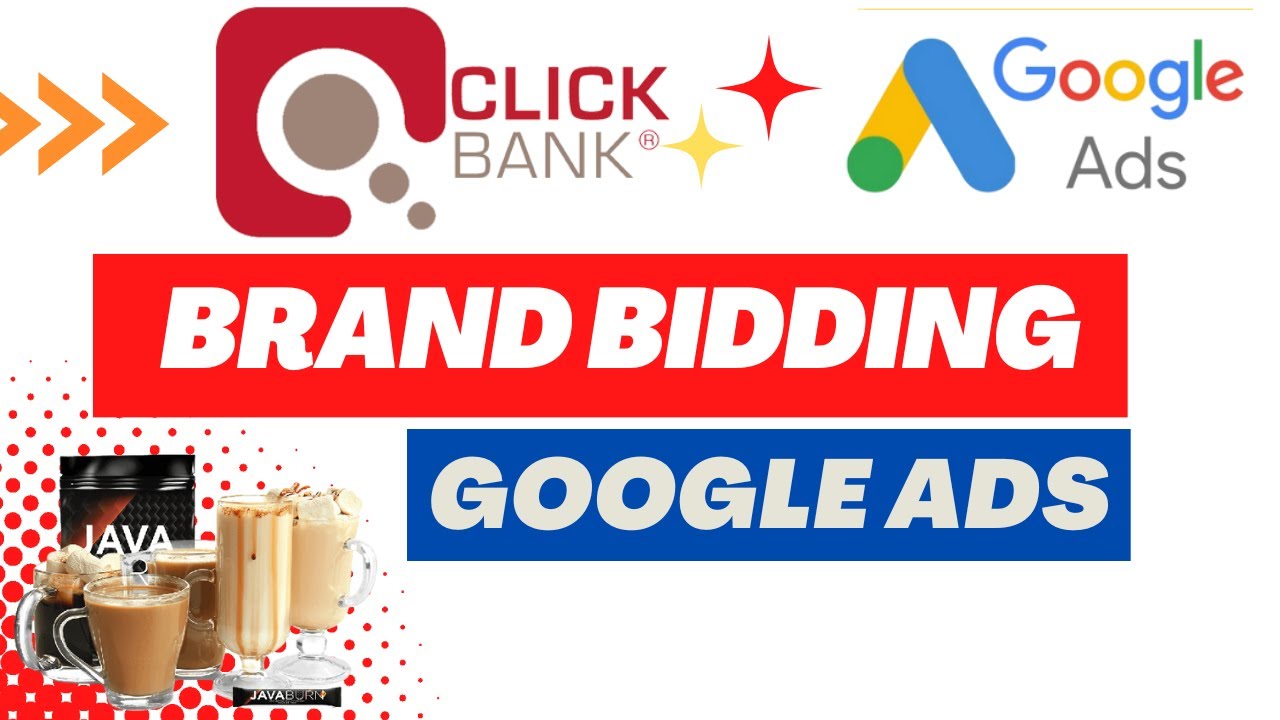 brand bid campaign setup with google ads for clickbank products