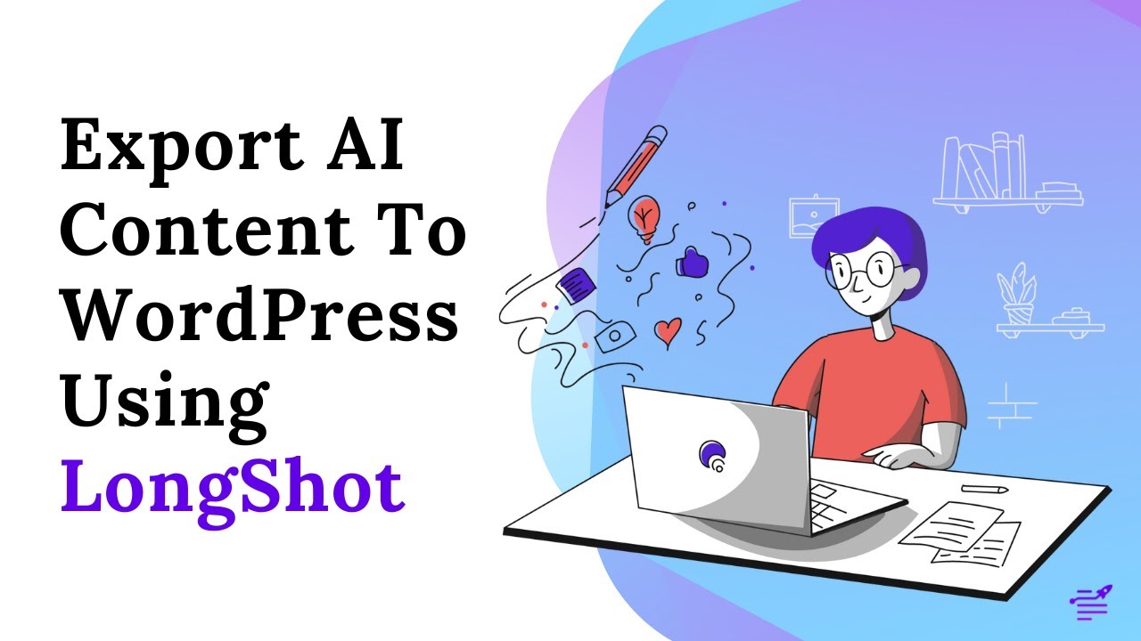 Export AI Content Directly To Your WordPress Blog Using LongShot