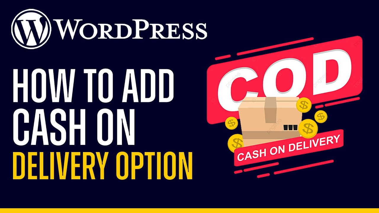 How To Add Cash On Delivery (COD) Method On WordPress - Easy Tutorial