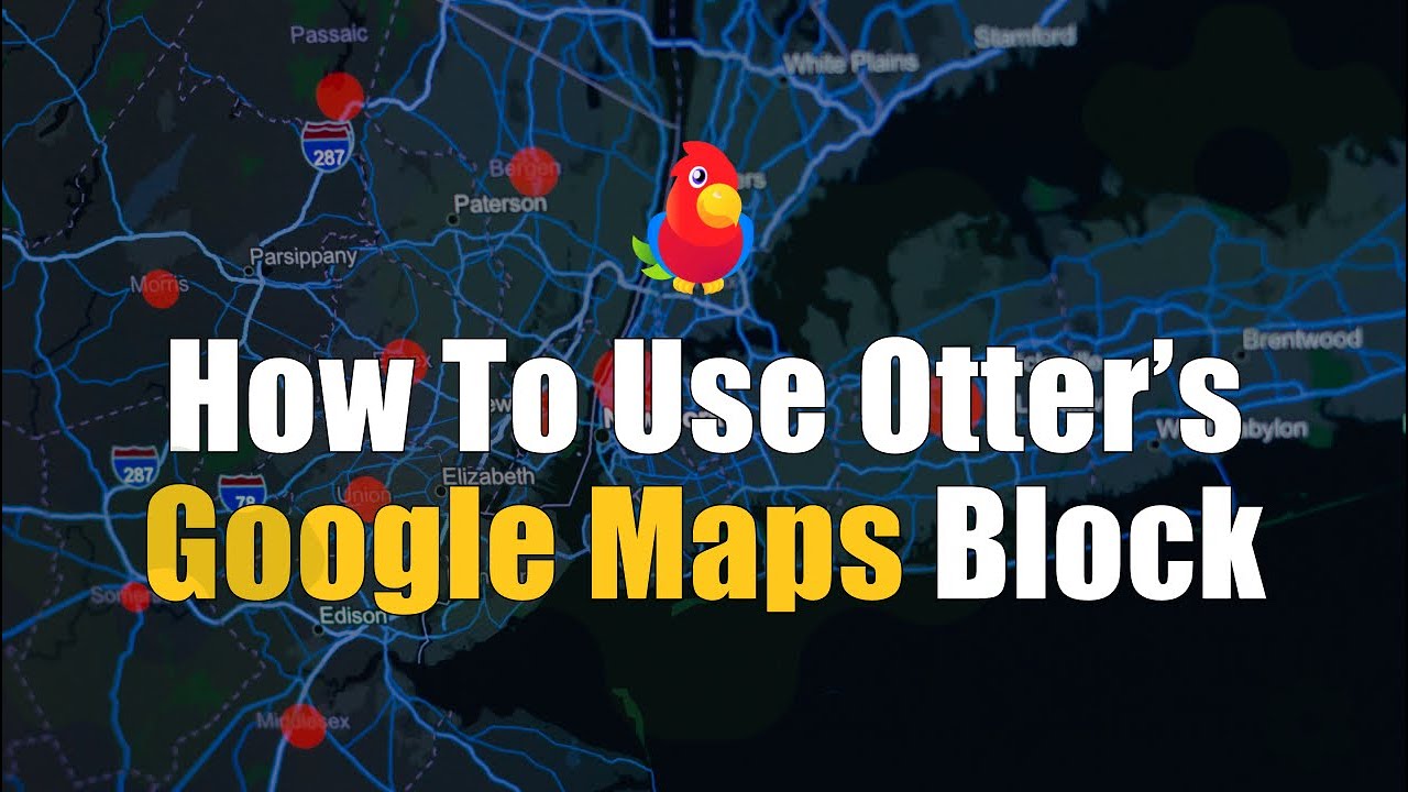 How to Add a Google Map to Your WordPress Website Using Otter's Google Maps Block [2022]