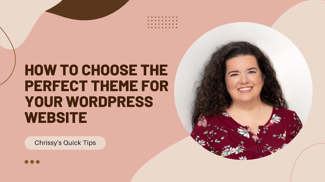 How to Choose the Perfect Theme for Your WordPress Website