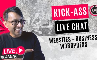 Kick-Ass Live Chat – 21st Sept 2022 –  Ask Me Anything – Websites #WordPress