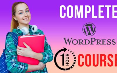 Learn WordPress in one hour| Become the master in WordPress – Free Complete Course