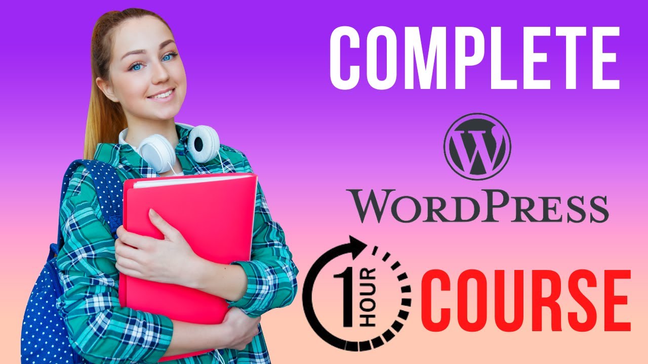 Learn WordPress in one hour| Become the master in WordPress - Free Complete Course