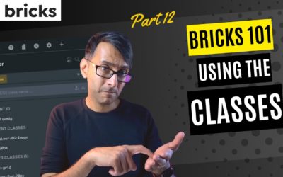 Bricks 101 Part 12 – Bricks CSS Classes – Work efficiently – BricksBuilder #wordpress Tutorial