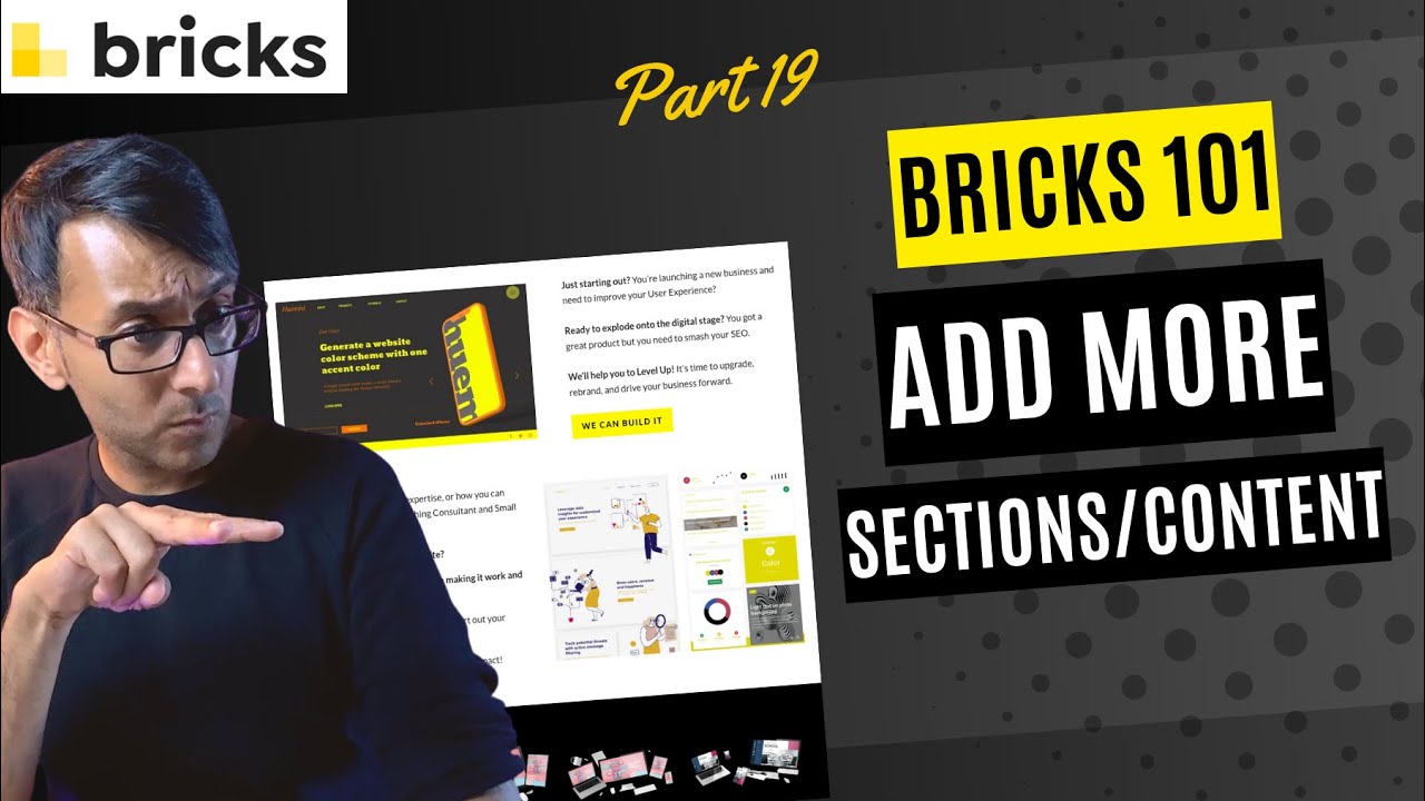 Bricks 101 Part 19 - Further Sections to the Bricks Builder Wordpress Tutorial - BricksBuilder.io