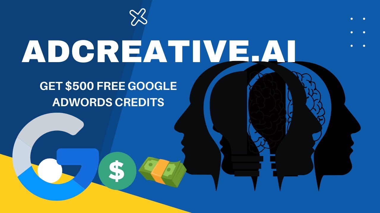 ADCREATIVE.AI & GET $500 FREE GOOGLE ADWORDS CREDITS