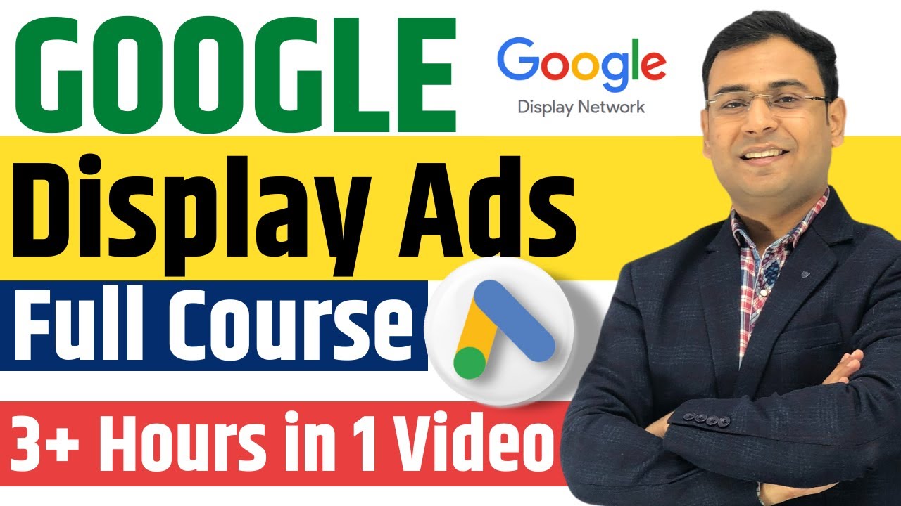Complete Google Display Ads Course with Project | Step by Step Full Tutorial in 3 Hours | (in Hindi)